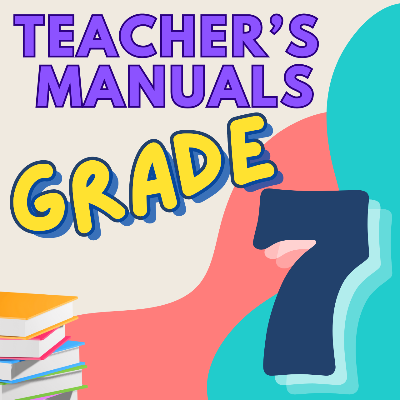 Grade 7 Electronic Teacher's Manuals